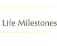 Milestones
